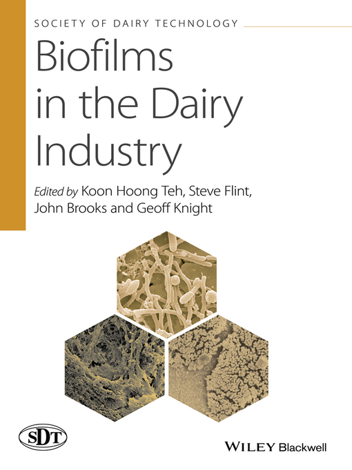 Title details for Biofilms in the Dairy Industry by Koon Hoong Teh - Available